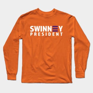 Swinney For President Long Sleeve T-Shirt